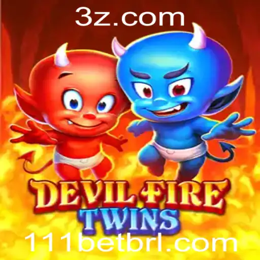 DevilFireTwins: Descubra o Fascinante Mundo do Jogo Envolvente com 111bet