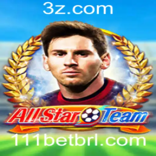 Descubra o universo de AllStarTeam com 111bet