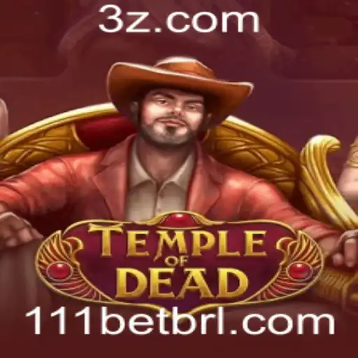 TempleofDead: O Novo Jogo Empolgante da 111bet