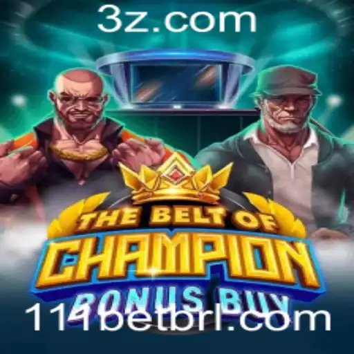 Explorando o Empolgante Jogo TheBeltOfChampionBonusBuy com 111bet