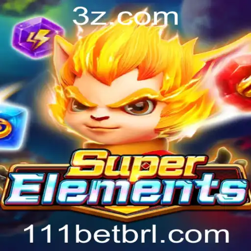 Descubra o Fascinante Jogo SuperElements com 111bet